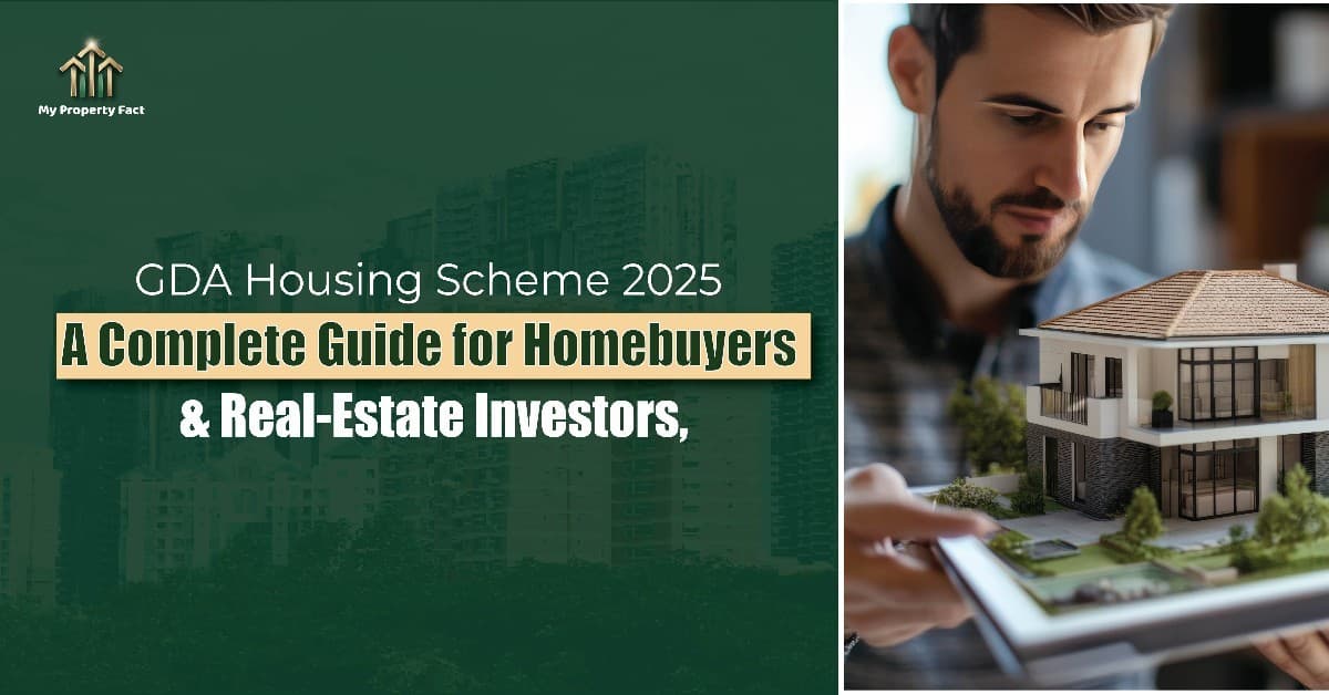 GDA Housing Scheme 2025: A Complete Guide for Homebuyers & Real-Estate Investors